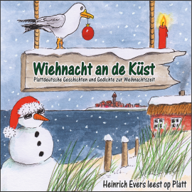 Hörbuch Wiehnacht an de Küst  - Autor Heinrich Evers   - gelesen von Heinrich Evers