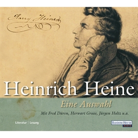 Hörbuch Eine Auswahl  - Autor Heinrich Heine   - gelesen von Schauspielergruppe
