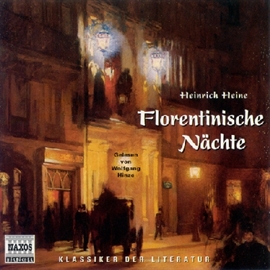 Hörbuch Florentinische Nächte  - Autor Heinrich Heine   - gelesen von Wolfgang Hinze