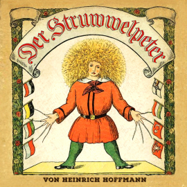 Hörbuch Der Struwwelpeter  - Autor Heinrich Hoffmann   - gelesen von Jürgen Fritsche