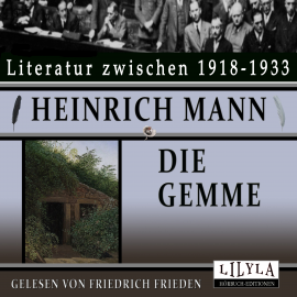 Hörbuch Die Gemme  - Autor Heinrich Mann   - gelesen von Schauspielergruppe