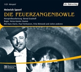 Hörbuch Die Feuerzangenbowle  - Autor Heinrich Spoerl   - gelesen von Schauspielergruppe
