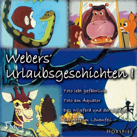 Hörbuch Webers' Urlaubsgeschichten 1  - Autor Heinrich Töws   - gelesen von Schauspielergruppe