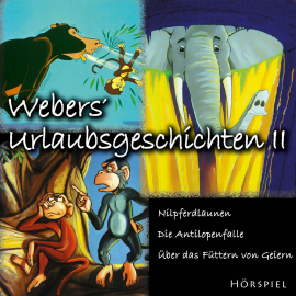 Hörbuch Webers' Urlaubsgeschichten II  - Autor Heinrich Töws   - gelesen von Schauspielergruppe