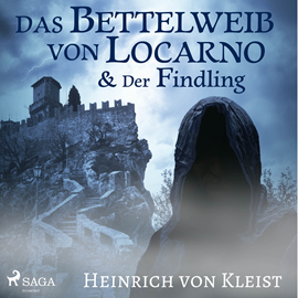 Hörbuch Das Bettelweib von Locarno / Der Findling  - Autor Heinrich von Kleist.   - gelesen von Manfred Callsen
