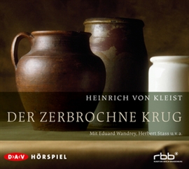 Hörbuch Der zerbrochne Krug  - Autor Heinrich von Kleist   - gelesen von Schauspielergruppe
