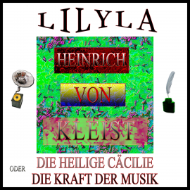 Hörbuch Die heilige Cäcilie oder die Macht der Musik  - Autor Heinrich von Kleist   - gelesen von Christoph Hackenberg