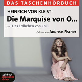 Hörbuch Die Marquise von O... / Das Erdbeben von Chili  - Autor Heinrich von Kleist   - gelesen von Andreas Fischer