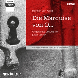 Hörbuch Die Marquise von O…  - Autor Heinrich von Kleist   - gelesen von Edith Clever