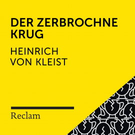 Hörbuch Kleist: Der zerbrochne Krug  - Autor Heinrich von Kleist   - gelesen von Johannes Steck