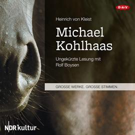 Hörbuch Michael Kohlhaas  - Autor Heinrich von Kleist   - gelesen von Rolf Boysen