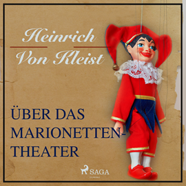 Hörbuch Über das Marionettentheater  - Autor Heinrich von Kleist.   - gelesen von Hans Eckardt