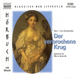 Hörbuch Der zerbrochene Krug  - Autor Heinrich Zschokke   - gelesen von Maria Sebaldt