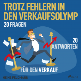 Hörbuch Trotz Fehlern in den Verkaufsolymp - 20 Fragen - 20 Antworten für den Verkauf  - Autor Heinz Feldmann   - gelesen von Johannes Kiebranz
