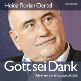 Hörbuch Gott sei Dank  - Autor Heinz Florian Oertel   - gelesen von Heinz Florian Oertel