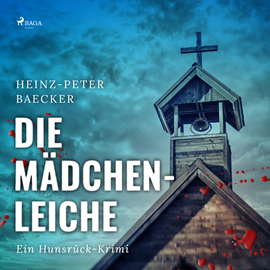 Hörbuch Die Mädchenleiche (Ein Hunsrück-Krimi)  - Autor Heinz-Peter Baecker   - gelesen von Julian Mehne