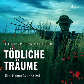 Hörbuch Tödliche Träume - Ein Hunsrück-Krimi  - Autor Heinz Peter Baecker   - gelesen von Julian Mehne