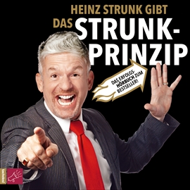 Hörbuch Das Strunk-Prinzip  - Autor Heinz Strunk   - gelesen von Heinz Strunk