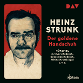 Hörbuch Der goldene Handschuh  - Autor Heinz Strunk   - gelesen von Schauspielergruppe