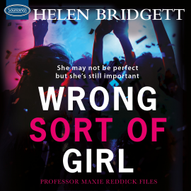 Hörbuch Wrong Sort of Girl  - Autor Helen Bridgett   - gelesen von Karen Cass