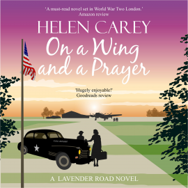 Hörbuch On a Wing and a Prayer  - Autor Helen Carey   - gelesen von Annie Aldington