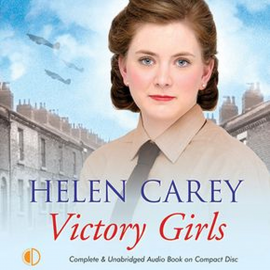 Hörbuch Victory Girls  - Autor Helen Carey   - gelesen von Annie Aldington