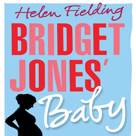 Hörbuch Bridget Jones' Baby  - Autor Helen Fielding   - gelesen von Iben Haaest