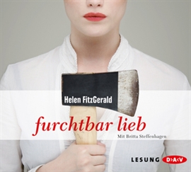 Hörbuch Furchtbar lieb  - Autor Helen Fitzgerald   - gelesen von Britta Steffenhagen
