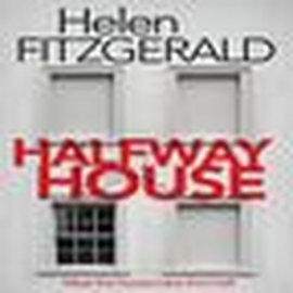 Hörbuch Halfway House  - Autor Helen Fitzgerald   - gelesen von Nicolette Chin