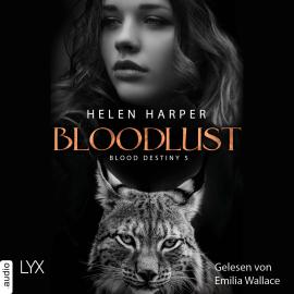 Hörbuch Bloodlust - Blood Destiny - Mackenzie-Smith-Serie 5 (Ungekürzt)  - Autor Helen Harper   - gelesen von Emilia Wallace