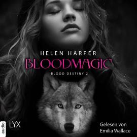 Hörbuch Bloodmagic - Blood Destiny - Mackenzie-Smith-Serie 2 (Ungekürzt)  - Autor Helen Harper   - gelesen von Emilia Wallace