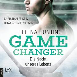 Hörbuch Die Nacht unseres Lebens - Game Changer, Teil 3 (Ungekürzt)  - Autor Helena Hunting   - gelesen von Schauspielergruppe