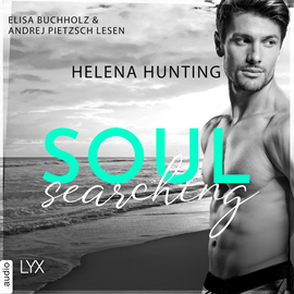 Hörbuch Soul Searching - Pearl-Lake-Reihe, Teil 2 (Ungekürzt)  - Autor Helena Hunting   - gelesen von Schauspielergruppe