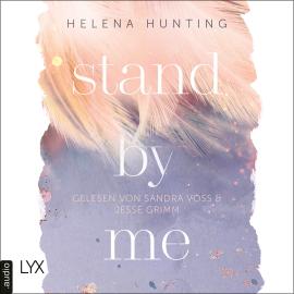 Hörbuch Stand by Me - Second Chances-Reihe, Teil 2 (Ungekürzt)  - Autor Helena Hunting   - gelesen von Schauspielergruppe