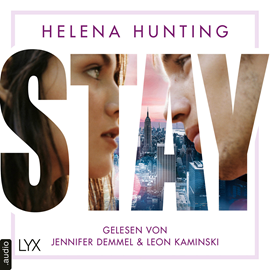 Hörbuch STAY  - Autor Helena Hunting   - gelesen von Schauspielergruppe