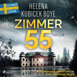 Hörbuch Zimmer 55  - Autor Helena Kubicek Boye   - gelesen von Katja Pilaski
