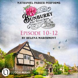 Hörbuch Bunburry - A Cosy Mystery Compilation, Episode 10-12 (Unabridged)  - Autor Helena Marchmont   - gelesen von Nathaniel Parker