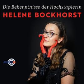 Hörbuch Die Bekenntnisse der Hochstaplerin Helene Bockhorst (Live)  - Autor Helene Bockhorst   - gelesen von Helene Bockhorst