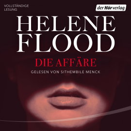 Hörbuch Die Affäre  - Autor Helene Flood   - gelesen von Sithembile Menck