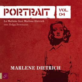 Hörbuch Portrait: Marlene Dietrich, Vol. 04 (Gekürzt)  - Autor Helga Bemmann   - gelesen von Lo Malinke