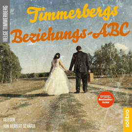 Hörbuch Timmerbergs Beziehungs-ABC  - Autor Helge Timmerberg   - gelesen von Herbert Schäfer