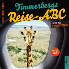 Hörbuch Timmerbergs Reise-ABC  - Autor Helge Timmerberg   - gelesen von Heikko Deutschmann