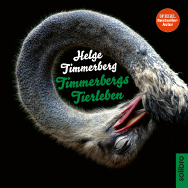Hörbuch Timmerbergs Tierleben  - Autor Helge Timmerberg   - gelesen von Helge Timmerberg
