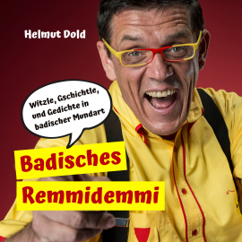 Hörbuch Badisches Remmidemmi  - Autor Helmut Dold   - gelesen von Helmut Dold