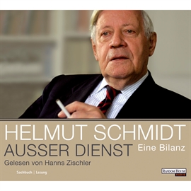 Hörbuch Außer Dienst  - Autor Helmut Schmidt   - gelesen von Hanns Zischler