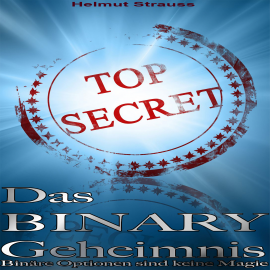 Hörbuch Das Binary Geheimnis  - Autor Helmut Strauss   - gelesen von Beatrix von Burgund
