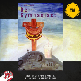 Hörbuch Der Gymnasiast (Spezial Edition)  - Autor Helmut Zenker   - gelesen von Schauspielergruppe