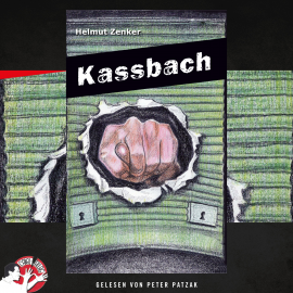 Hörbuch Kassbach  - Autor Helmut Zenker   - gelesen von Peter Patzak