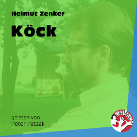 Hörbuch Köck  - Autor Helmut Zenker   - gelesen von Peter Patzak