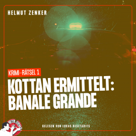 Hörbuch Kottan ermittelt: Banale Grande  - Autor Helmut Zenker   - gelesen von Lukas Resetarits